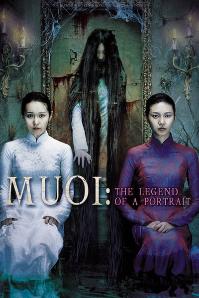 ดูหนังออนไลน์ฟรี MUOI: The Legend of A Portrait (2007) ภาพซ่อนผี
