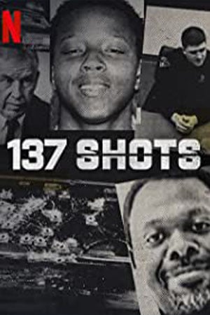 ดูหนังออนไลน์ฟรี 137 Shots (2021) กระสุน 137 นัด