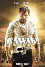 ดูหนังออนไลน์ No Surrender (2018) เดี่ยวประจัญบาน