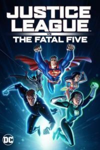 ดูหนังออนไลน์ Justice League vs the Fatal Five (2019) จัสตีซ ลีก ปะทะ 5 อสูรกายเฟทอล ไฟว์