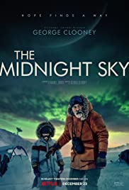 ดูหนังออนไลน์ The Midnight Sky | Netflix 2020 สัญญาณสงัด