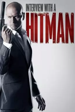 ดูหนังออนไลน์ฟรี Interview with a Hitman (2012) ปิดบัญชีโหดโคตรมือปืนระห่ำ