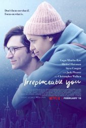 ดูหนังออนไลน์ฟรี ดูหนังออนไลน์ Irreplaceable You 2018 ไม่มีใครแทนเธอได้