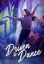 ดูหนังออนไลน์ฟรี ดูหนังออนไลน์ Driven to Dance 2018 เส้นทางสู่การเต้นรำ