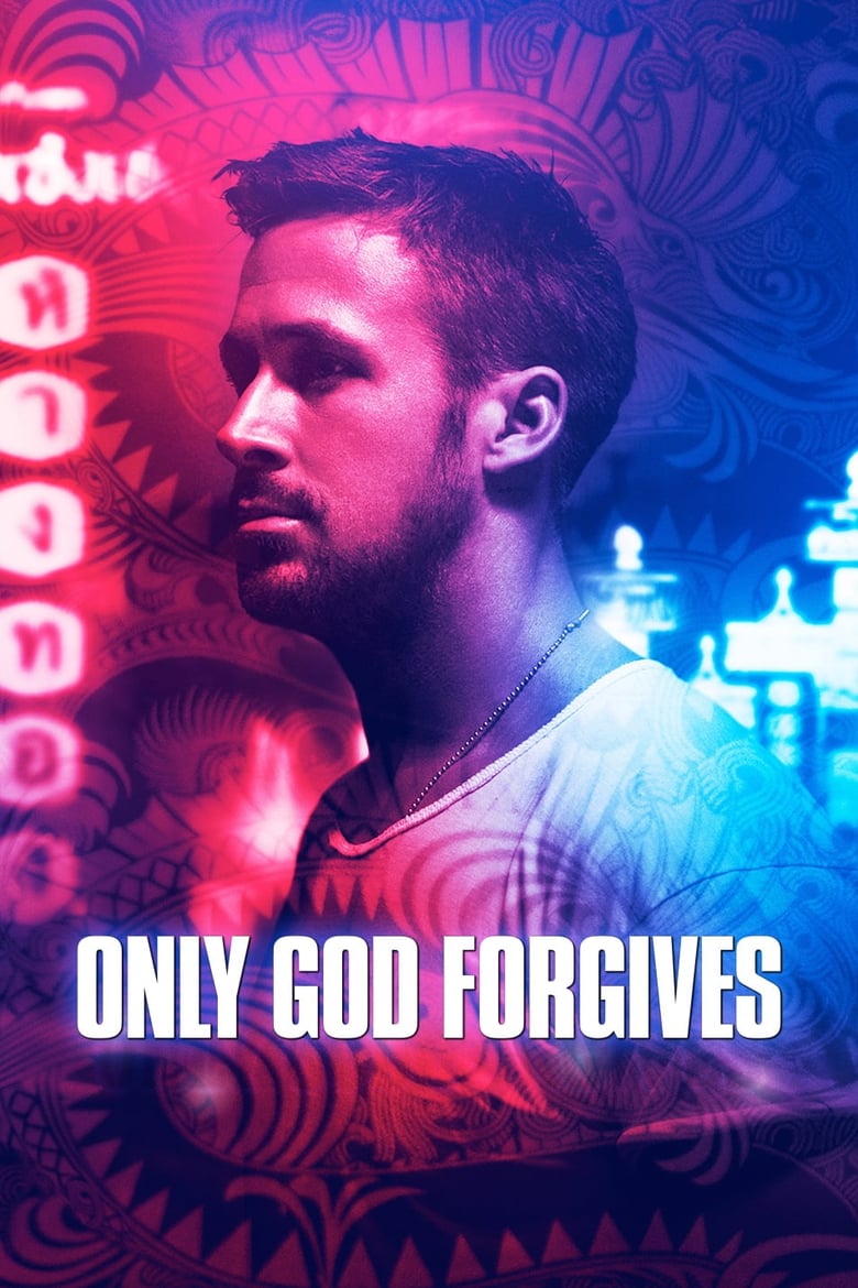 ดูหนังออนไลน์ ดูหนังออนไลน์ 4K Only God Forgives 2013 รับคำท้าจากพระเจ้า