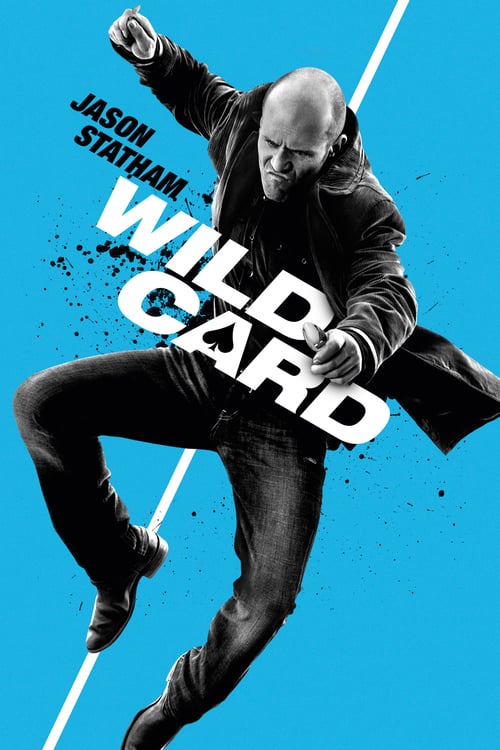 ดูหนังออนไลน์ฟรี ดูหนังออนไลน์ 4K Wild Card 2015 มือฆ่าเอโพดำ