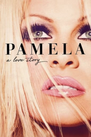 ดูหนังออนไลน์ฟรี ดูหนัง netflix PAMELA A LOVE STORY 2023 ความรักของพาเมล่า