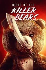 ดูหนังออนไลน์ฟรี ดูหนังฟรี NIGHT OF THE KILLER BEARS 2022 คืนหมีฆ่า พากย์ไทย