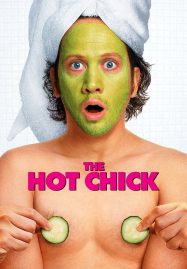 ดูหนังออนไลน์ฟรี ดูหนังฟรี  The Hot Chick 2002 ว้าย!…สาวฮ็อตกลายเป็นนายเห่ย