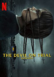 ดูหนังออนไลน์ฟรี ดูหนังฟรี The Devil on Trial 2023 พิพากษาปีศาจ